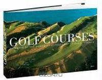 Golf Courses: Fairways of the World