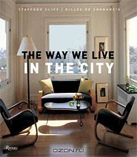 The Way We Live in the City