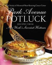 Park Avenue Potluck: Recipes from New York