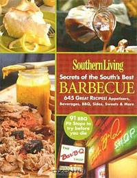Southern Living Secrets of the Souths Best Barbecue