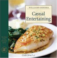William-Sonoma: Casual Entertaining
