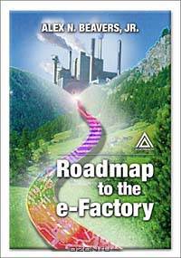 Roadmap to the E-Factory