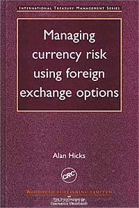 Managing Currency Risk Using Foreign Exchange Options