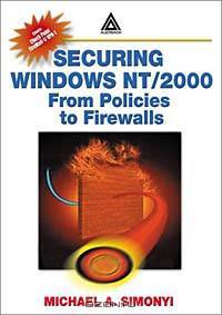 Securing Windows NT/2000: From Policies to Firewalls
