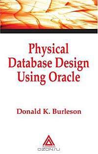 Physical Database Design Using Oracle