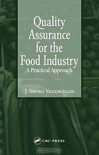 Quality Assurance for the Food Industry: A Practical Approach