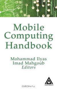 Mobile Computing Handbook