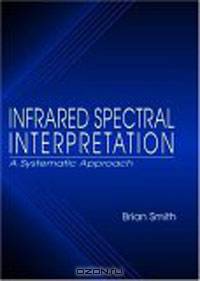 Infrared Spectral Interpretation: A Systematic Approach