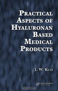 Practical Aspects of Hyaluronan Based Medical Products