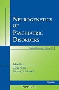 Neurogenetics of Psychiatric Disorders