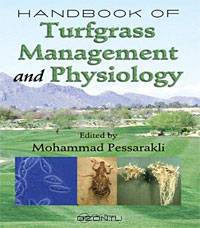 Handbook of Turfgrass Management and Physiology
