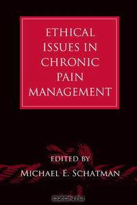 Ethical Issues in Chronic Pain Management