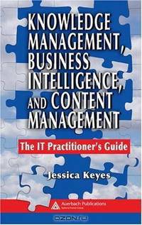 Knowledge Management, Business Intelligence, and Content Management