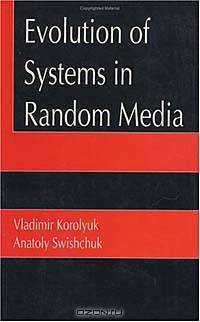 Evolution of Systems in Random Media