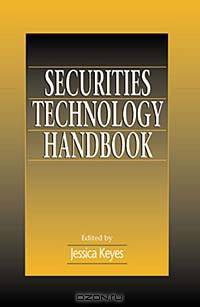 Securities Technology Handbook