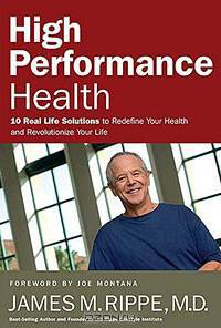 High Performance Health: 10 Real-Life Solutions to Redefine Your Health and Revolutionize Your Life