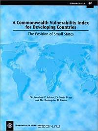 A Commonwealth Vulnerability Index for Developing Countries: The Position of Small States (Economic Paper Series 40)