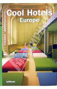 Cool Hotels Europe / Роскошные отели Европы