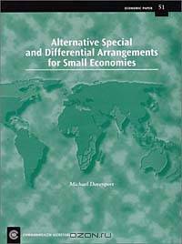 Alternative Special and Differential Arrangements for Small Economies (Economic Paper, 51)