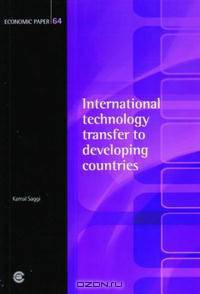 International Technology Transfer to Developing Countries: Economic Paper 64 (Economic Paper Series)