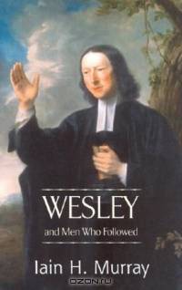 Wesley and Men Who Followed