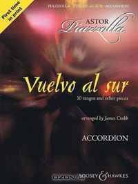 Vuelvo al sur - 10 Tangos and Other Pieces: Solo Accordion