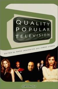 Quality Popular Television: Cult Tv, the Industry, and Fans (BFI Modern Classics)