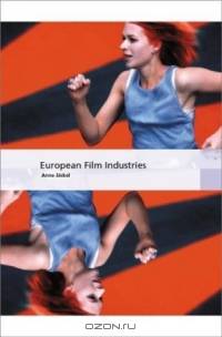 European Film Industries (Bfi International Screen Industries)