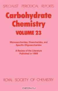 Carbohydrate Chemistry (SPR Carbohydrate Chemistry (RSC))