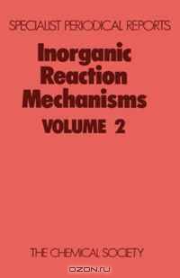 Inorganic Reaction Mechanisms (SPR Inorganic Reaction Mechanisms (RSC)) (v. 2)