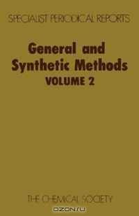 General and Synthetic Methods (SPR General and Synthetic Methods (RSC)) (v. 2)