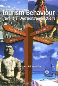 Tourism Behaviour: Travellers