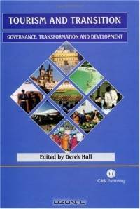 Tourism and Transition: Governance, Transformation and Development