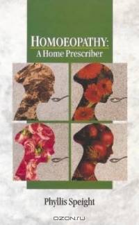Homoeopathy: A Home Prescriber