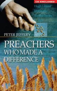 Preachers Who Made a Difference with CD (Audio)