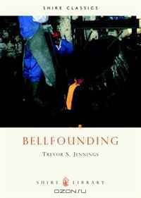 Bell Founding (Shire Library)
