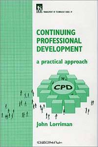 Continuing Professional Development: A Practical Approach (Management Series Number 19))