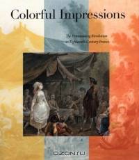 Colorful Impressions: The Printmaking Revolution in Eighteenth-Century France