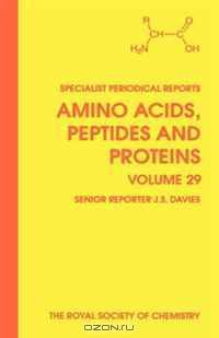Amino Acids, Peptides and Proteins (SPR Amino Acids, Peptides, and Proteins (RSC))