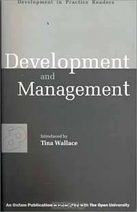 Development and Management (Development in Practice Reader)