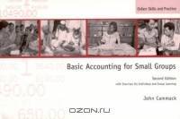 Basic Accounting for Small Groups: With Exercises for Individual and Group Learning (Oxfam Skills and Practice Series)