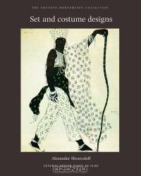 Set and Costume Designs for Ballet and Theatre : The Thyssen-Bornemisza Collection (The Thyssen-Bornemisza Collection)