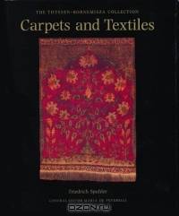 Carpets and Textiles : The Thyssen Bornemisza Collection (The Thyssen-Bornemisza Collection)