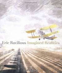 Eric Ravilious : Imagined Realities