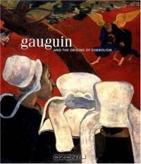 Gauguin and the Origins of Symbolism