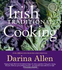 Irish Traditional Cooking: Over 300 Recipes from Ireland