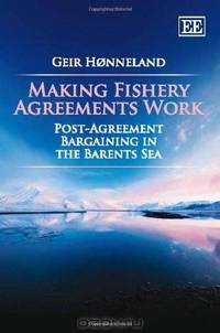 Making Fishery Agreements Work: Post-Agreement Bargaining in the Barents Sea