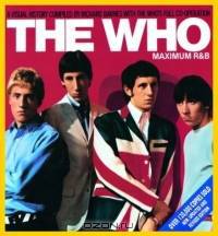 The Who: Maximum R&B