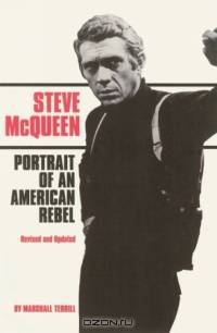Steve McQueen: Portrait of an American Rebel