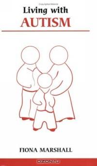 Living With Autism (Overcoming Common Problems)